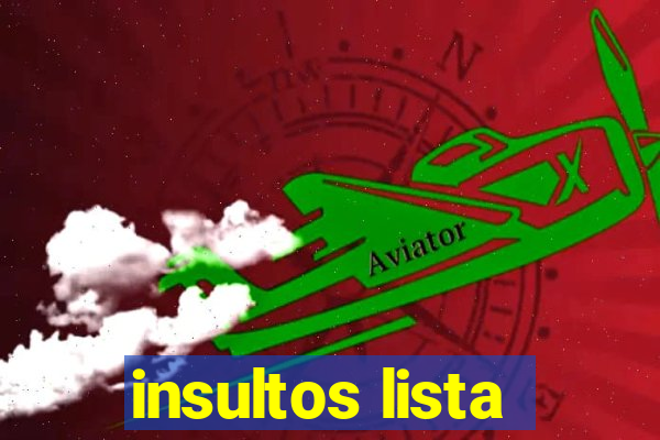 insultos lista